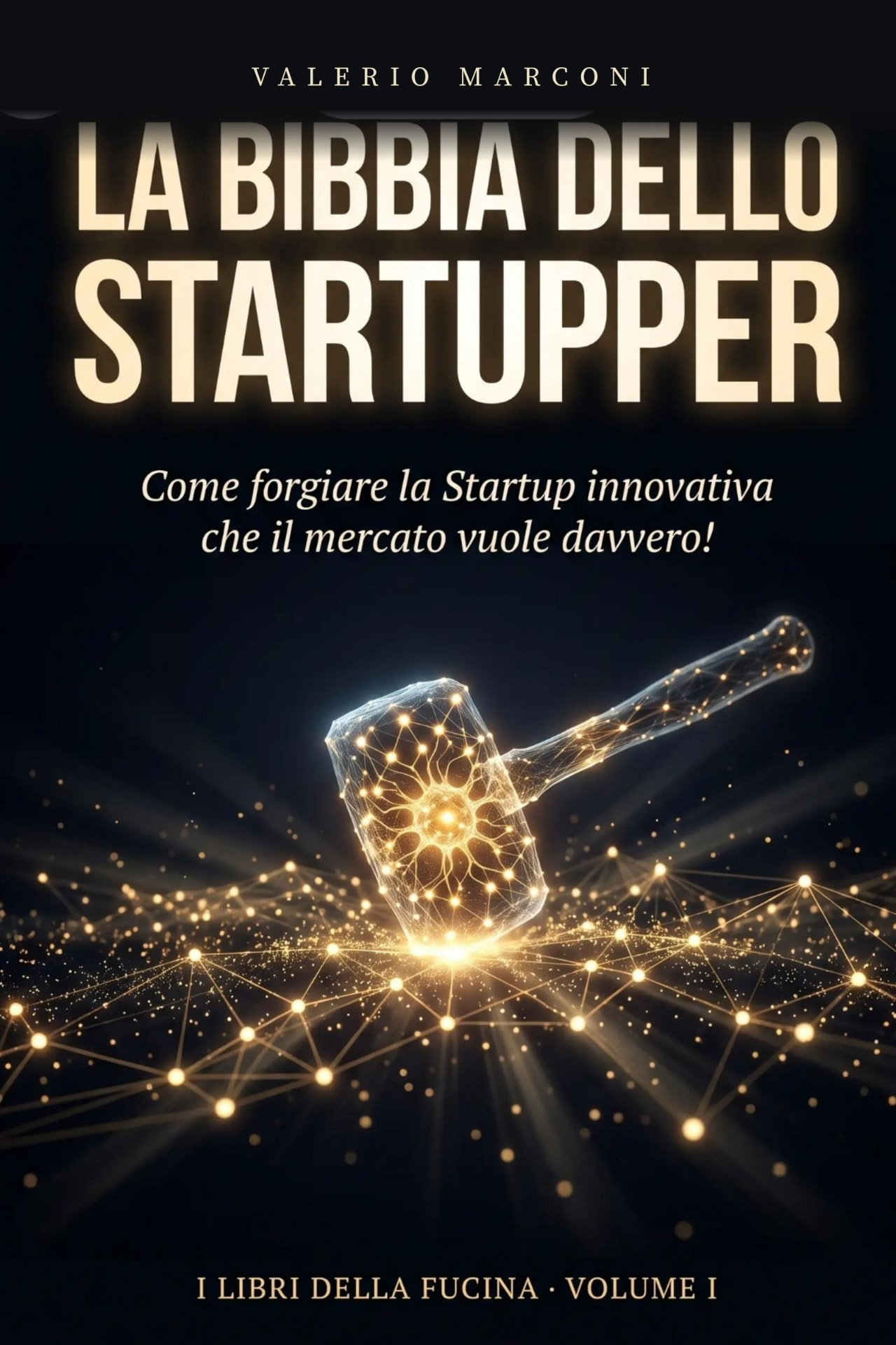 Copertina del libro La Bibbia dello Startupper di Valerio Marconi